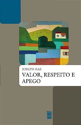 Valor, Respeito E Apego