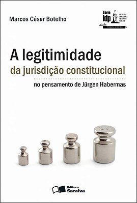 A Legitimidade Da Jurisdição Constitucional No Pensamento De Jürgen Habermas