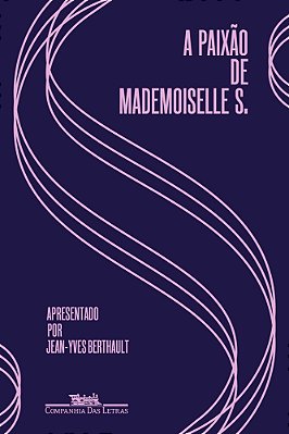 A Paixão De Mademoiselle S. Cartas De Amor (1928-1930)