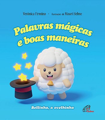 Palavras Mágicas E Boas Maneiras Bellinha, A Ovelhinha