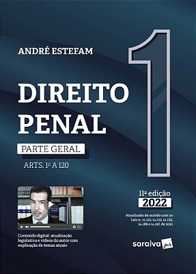 Direito Penal - Parte Geral (Arts. 1º A 120) - Vol. 1 - 11ª Edição 2022