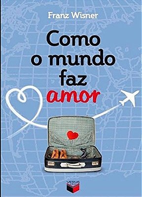 Como O Mundo Faz Amor