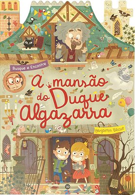 A Mansão Do Duque Algazarra..-
