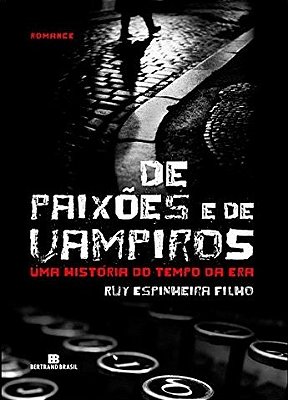 De Paixões E De Vampiros