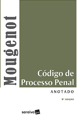 Código De Processo Penal Anotado - 6ª Edição De 2017