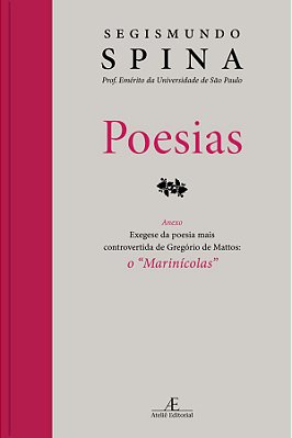 Poesias Anexo - Exegese Da Poesia Mais Controvertida De Gregório De Mattos: O 'Marinícolas"