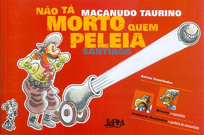 Não Tá Morto Quem Peleia