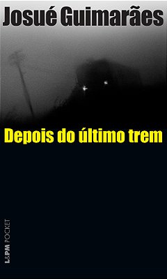 Depois Do Último Trem