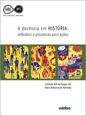 A Docência Em História Reflexões E Propostas Para Ações