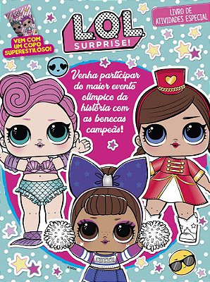 Lol Surprise - Livro De Atividades Especial Venha Participar Do Maior Evento Olímpico Da História Com As Bonecas Campeãs!
