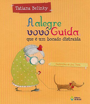 A Alegre Vovó Guida, Que É Um Bocado Distraída