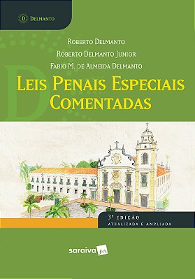 Leis Penais Especiais Comentadas - 3ª Edição De 2018