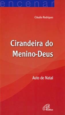 Cirandeira Do Menino-Deus Auto De Natal