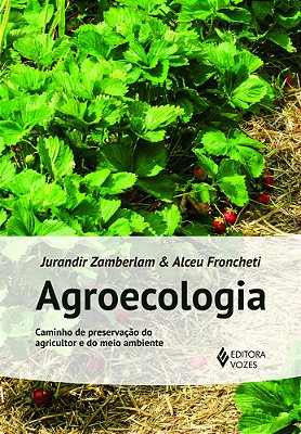 Agroecologia Caminho De Preservação Do Agricultor E Do Meio Ambiente