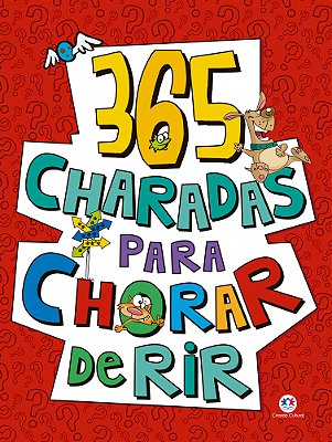 365 Charadas Para Chorar De Rir