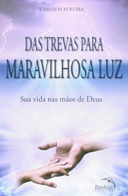 Das Trevas Para Maravilhosa Luz