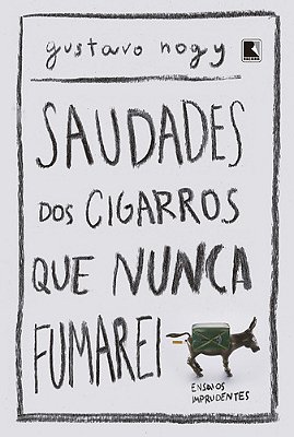 Saudades Dos Cigarros Que Nunca Fumarei