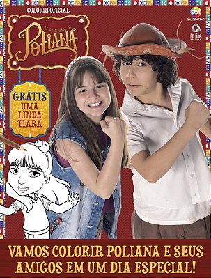 As Aventuras De Poliana - Colorir Oficial Vamos Colorir Poliana E Seus Amigos Em Um Dia Especial