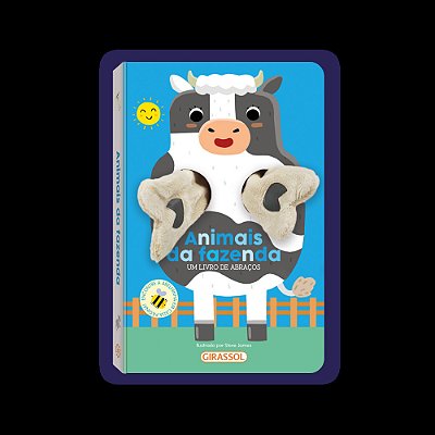 Um Livro De Abraços - Animais Da Fazenda