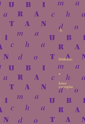Ubiratan Machado: Bibliófilo E Leitor Exemplar