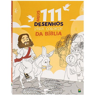 Meus 111 Desenhos Para Colorir: Bíblia