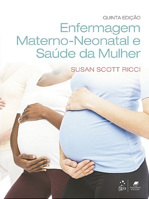 Enfermagem Materno-Neonatal E Saúde Da Mulher