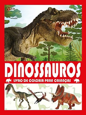 Dinossauros - Livro De Colorir Para Criança