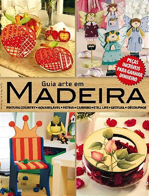 Guia Arte Em Madeira 01 Peças Incríveis Para Ganhar Dinheiro