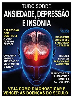Guia Minha Saúde - Ansiedade, Depressao E Insônia