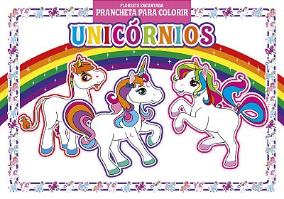 Floresta Encantada - Prancheta Para Colorir - Unicórnios