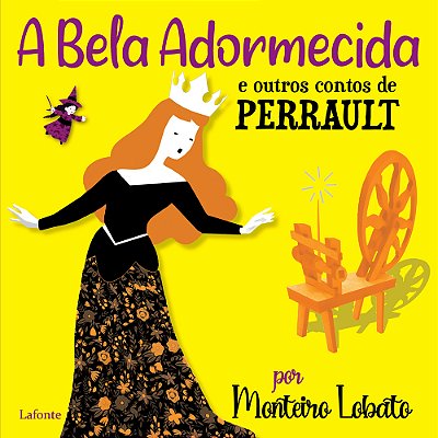 A Bela Adormecida E Outros Contos De Perrault Por Monteiro Lobato