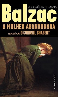 A Mulher Abandonada Seguido De Coronel Chabert
