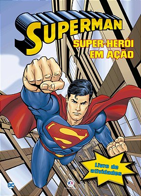 Super-Homem - Super-Herói Em Ação