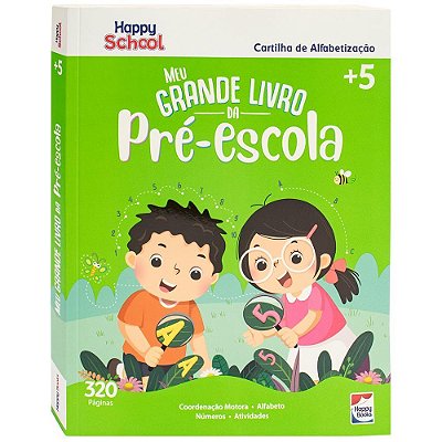 Happy School Cartilha De Alfabetização: Pré-Escola