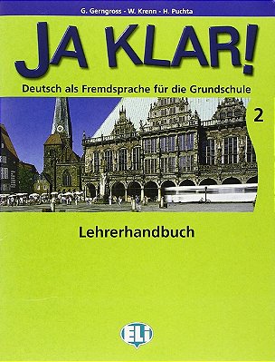 Ja Klar! 2 - Deutsch Als Fremsdprache Für Die Grundschule - Leherhandbuch