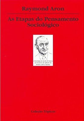 As Etapas Do Pensamento Sociológico
