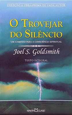 O Trovejar Do Silêncio - Um Caminho Para A Consciência Espiritual