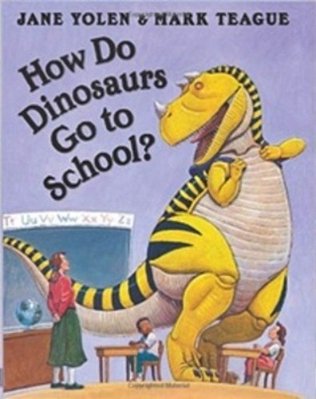 How Do Dinosaurs Go To School?-..