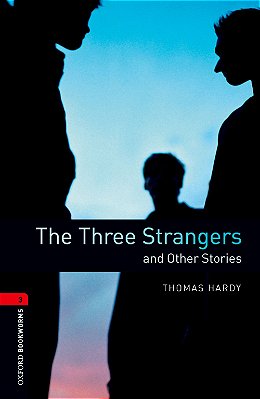 Three Strangers & Other Stories - Oxford Bookworms Library - Level 3 - Third Edition..-