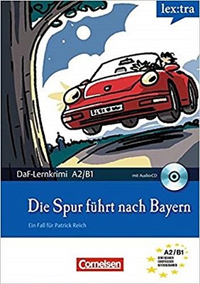Die Spur Führt Nach Bayern - Lex: Tra - Daf-Lernkrimis A2/B1- Buck Mit Audio-CD
