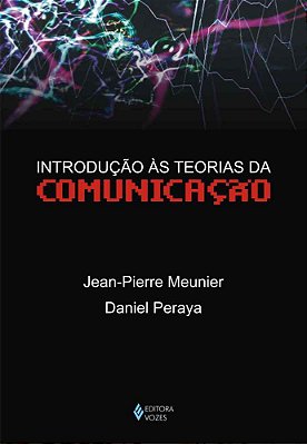 Introdução Às Teorias Da Comunicação