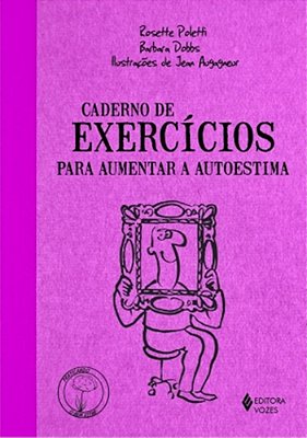 Caderno De Exercícios Para Aumentar A Autoestima