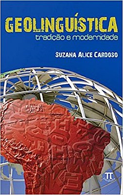 Geolinguística - Tradição E Modernidade