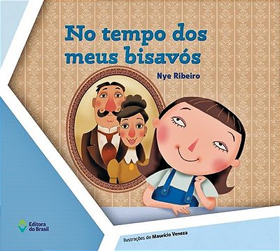 No Tempo Dos Meus Bisavós