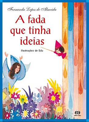 A Fada Que Tinha Idéias - 28ª Edição