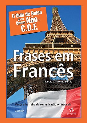 O Guia De Bolso Para Quem Não É C. D. F - Frases Em Francês