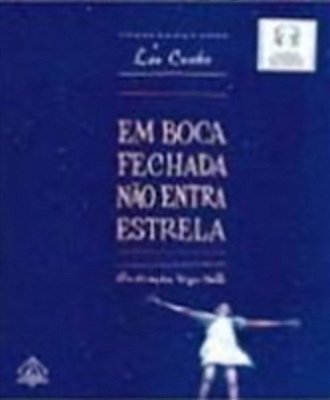 Em Boca Fechada Não Entra Estrela - 7ª Edição