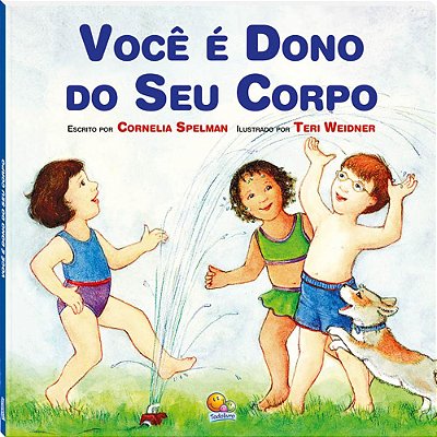 Você É Dono Do Seu Corpo