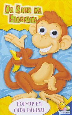 Os Sons Da Floresta - Olhinhos Espertos! Um Livro Pop-Up