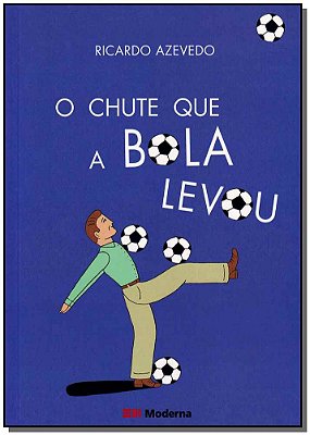 O Chute Que A Bola Levou
